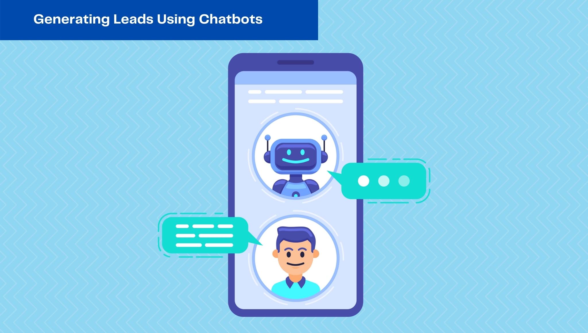 Generating Leads Using Chatbots