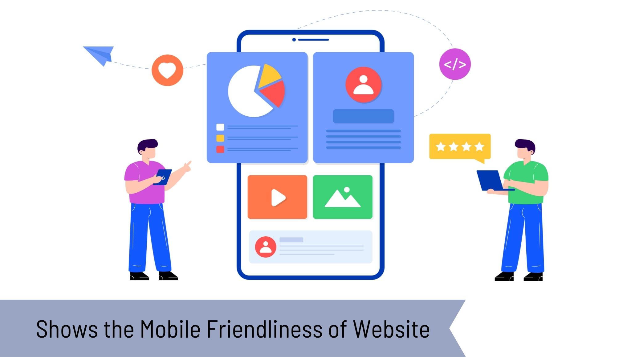You will know the level of mobile friendliness you need to achieve