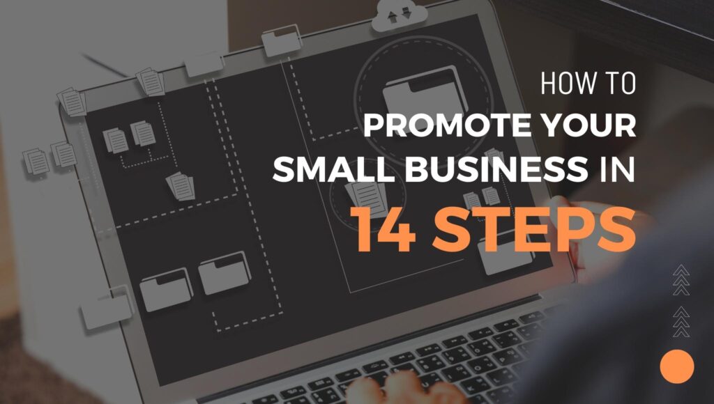How to promote small business in 14 steps