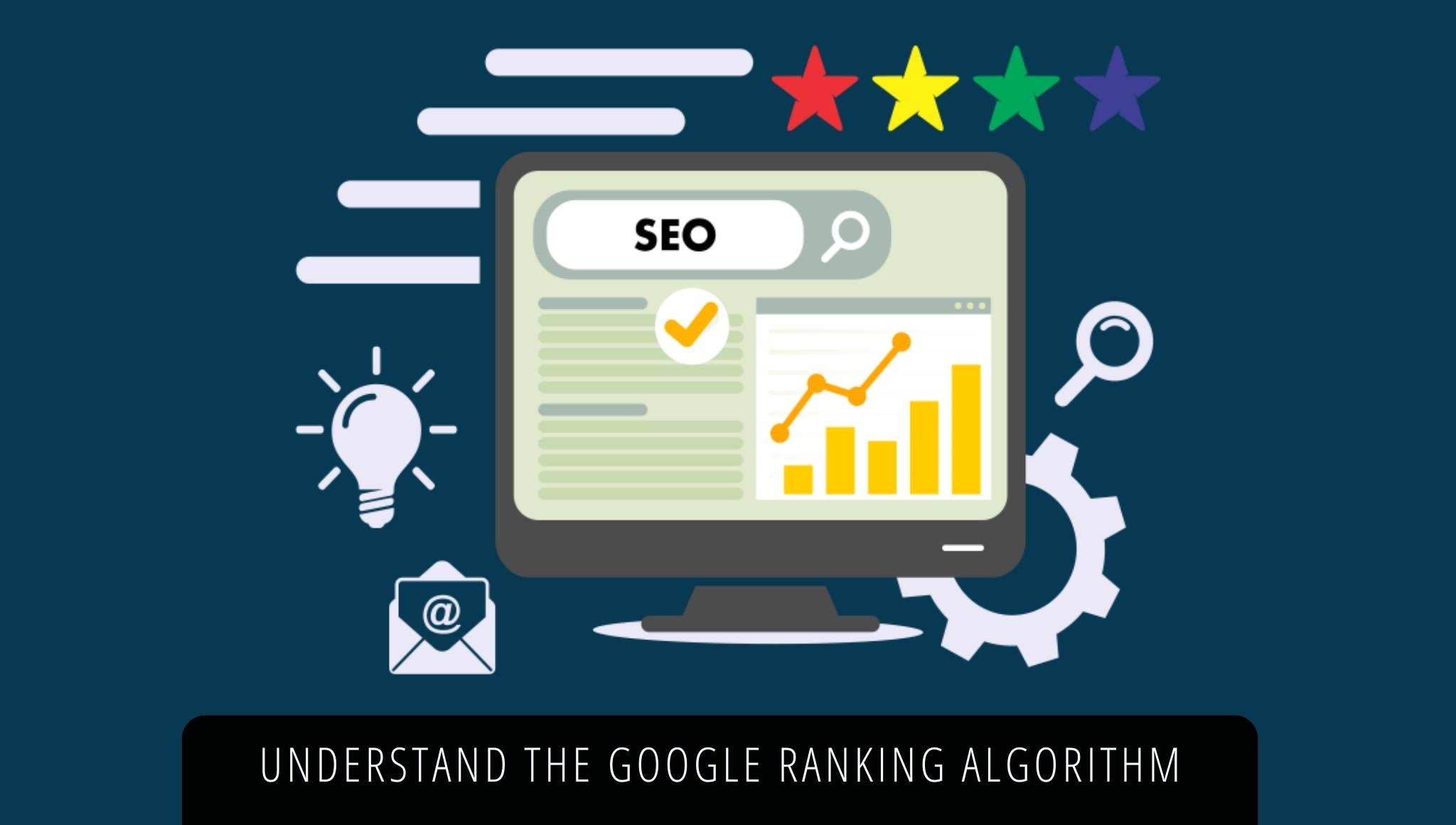 Understand the Google ranking algorithm