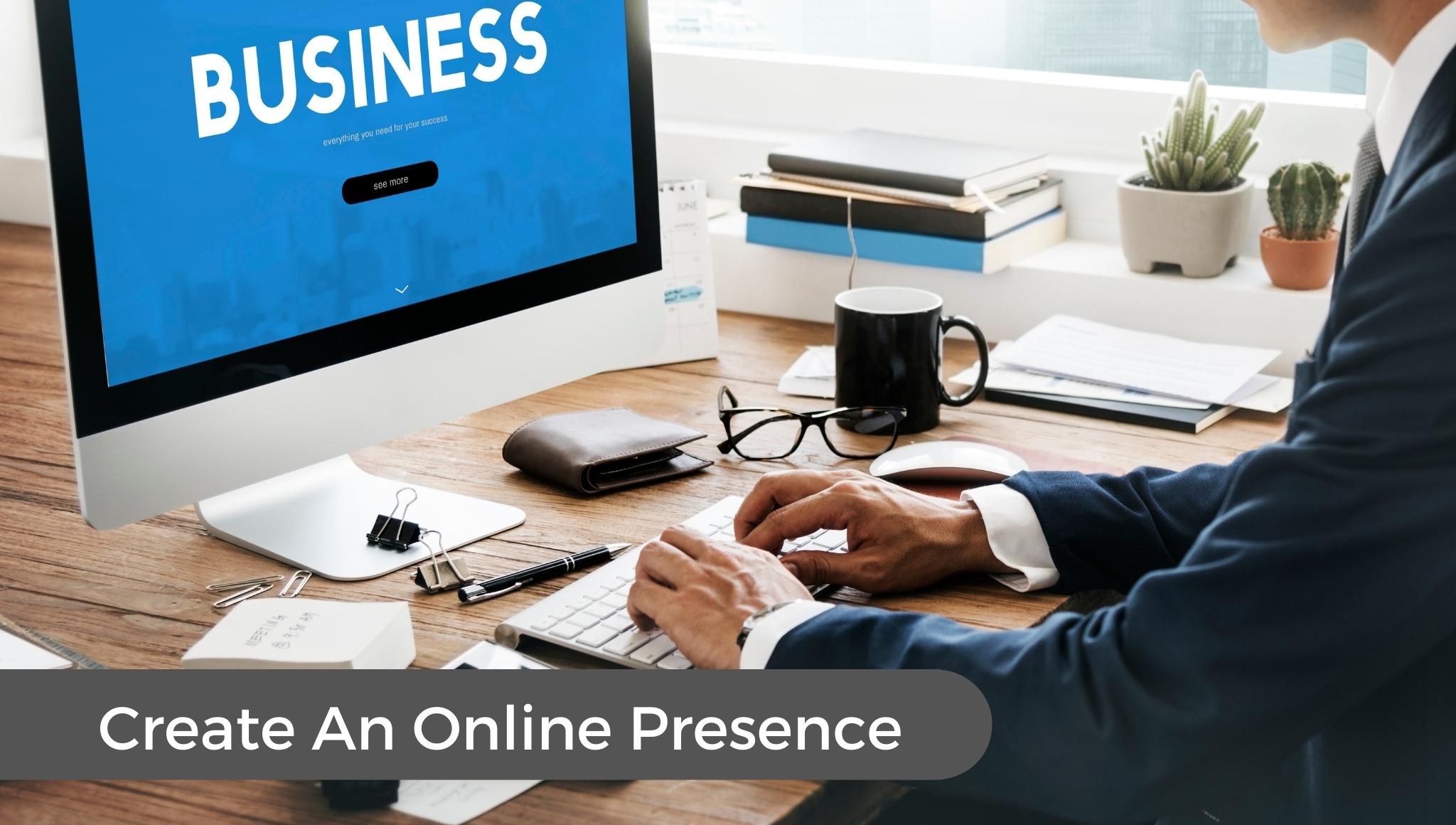 Create an online presence