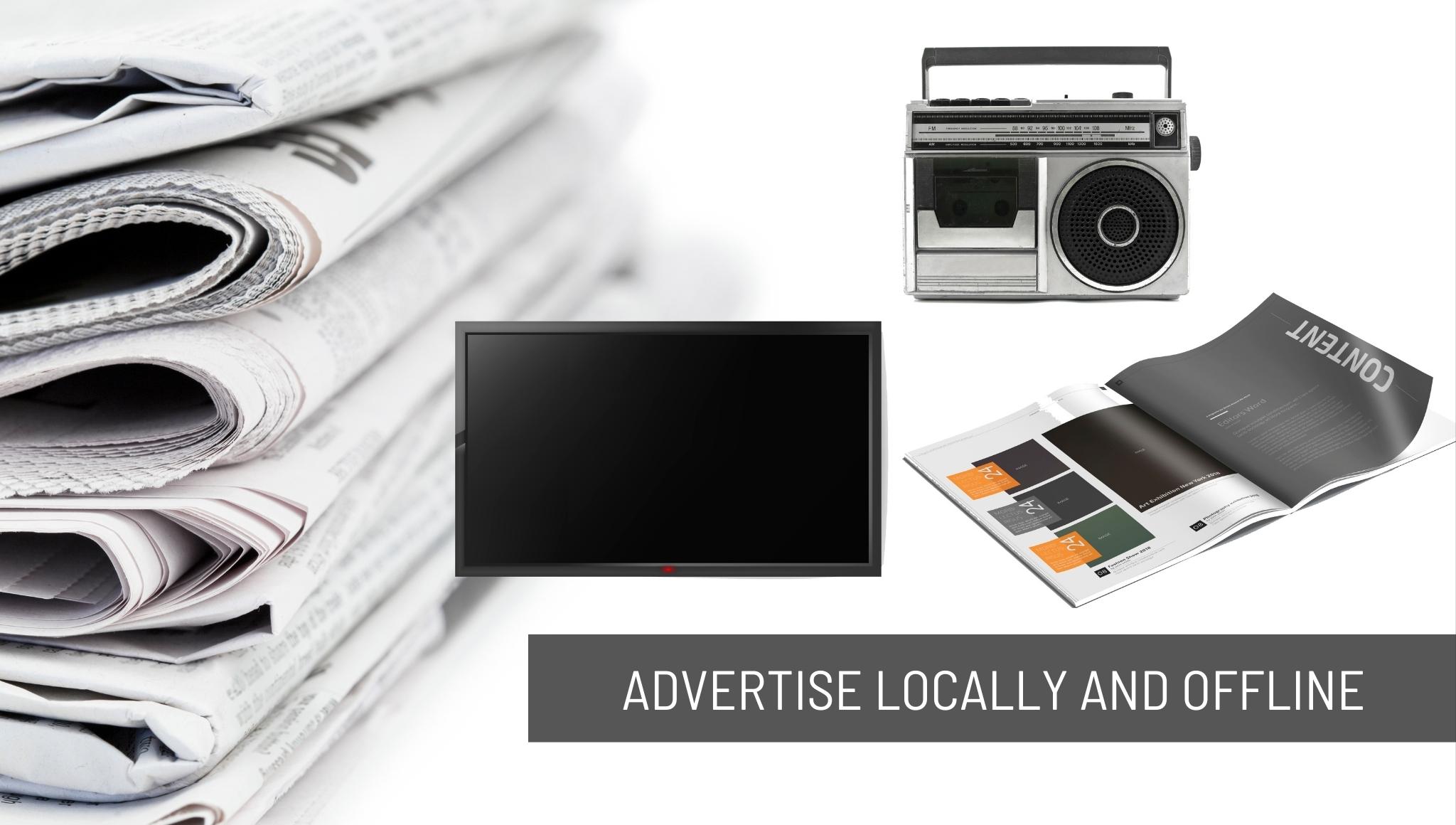 Advertise Locally and Offline