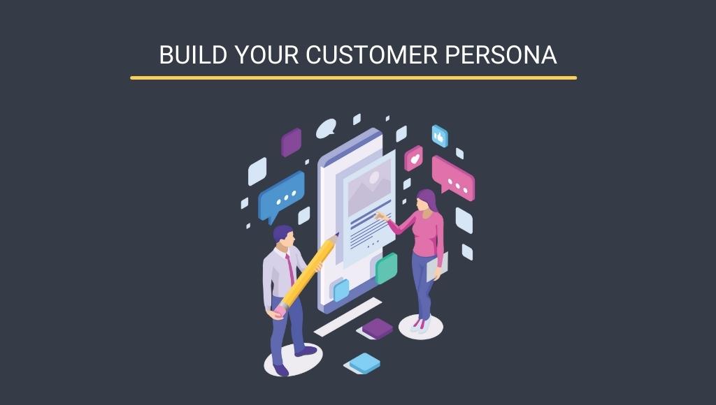 Build your customer persona