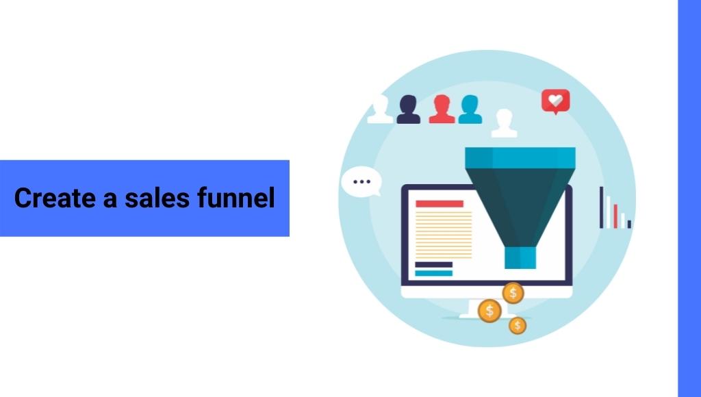 Create a sales funnel