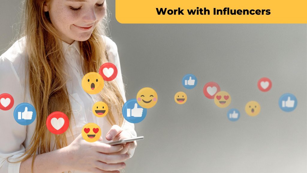 Work with influencers