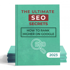 The Ultimate SEO Secrets: How To Rank Higher On Google