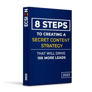 8 Steps to Creating a Secret Content Strategy That will Drive 10x More Leads