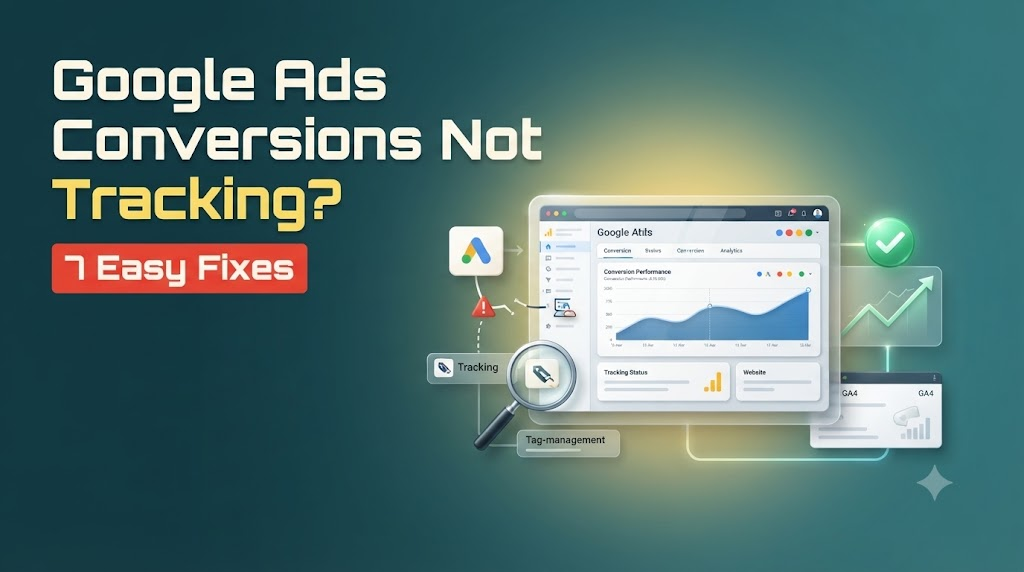 Google Ads Conversions Not Tracking